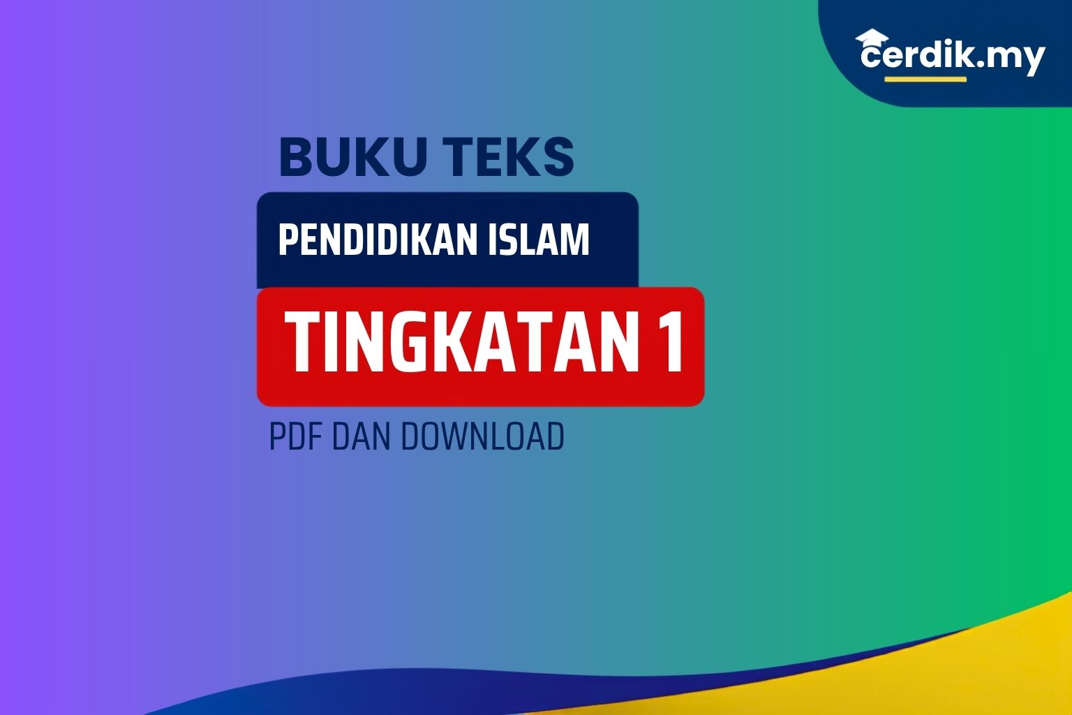 buku teks pendidikan islam tingkatan 1