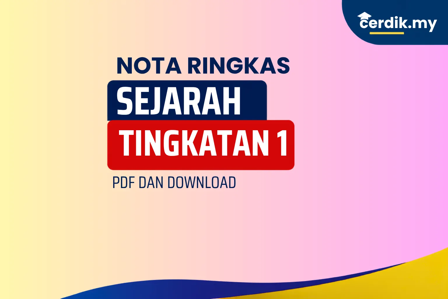 nota sejarah tingkatan 1