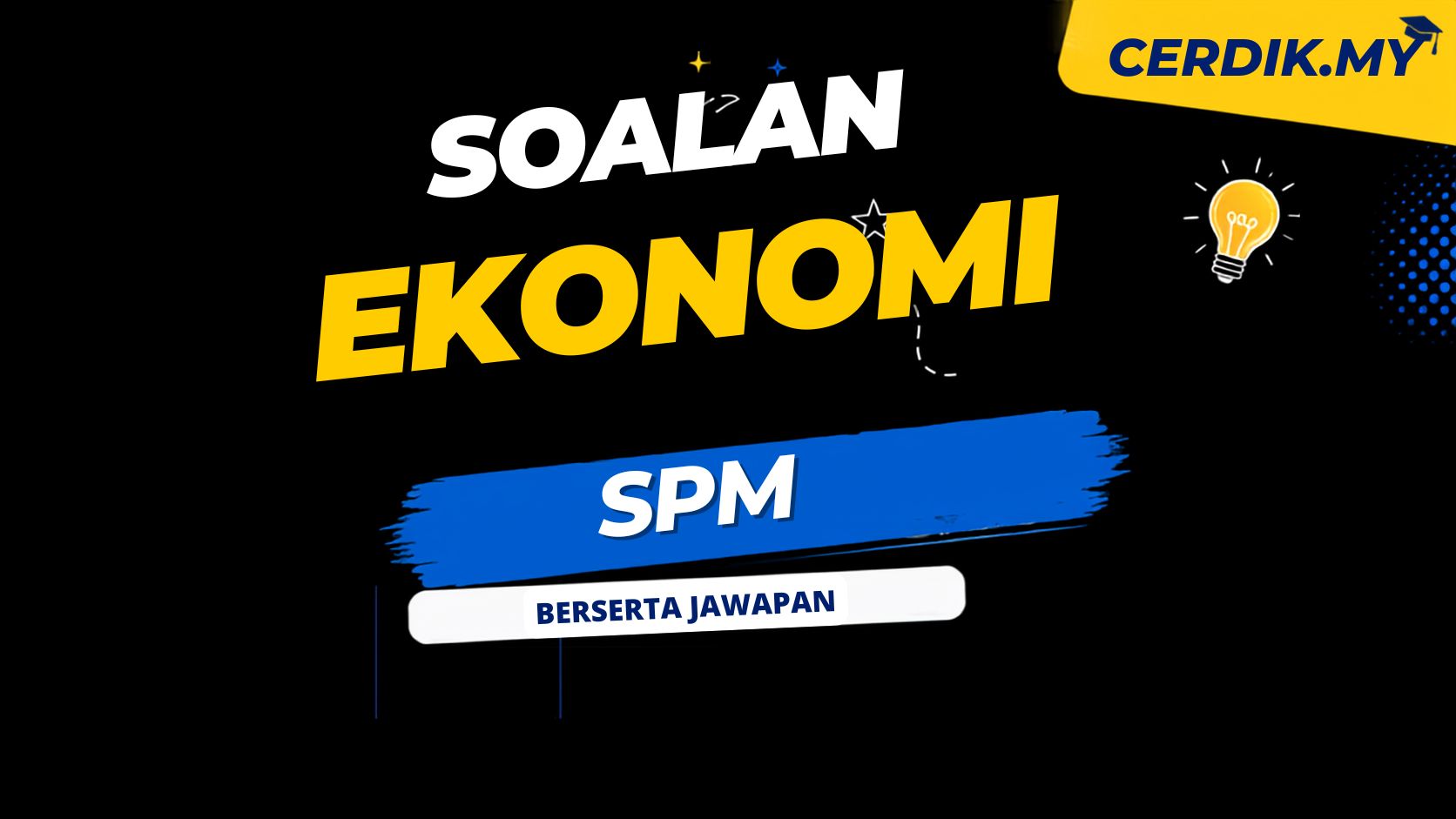 soalan spm ekonomi