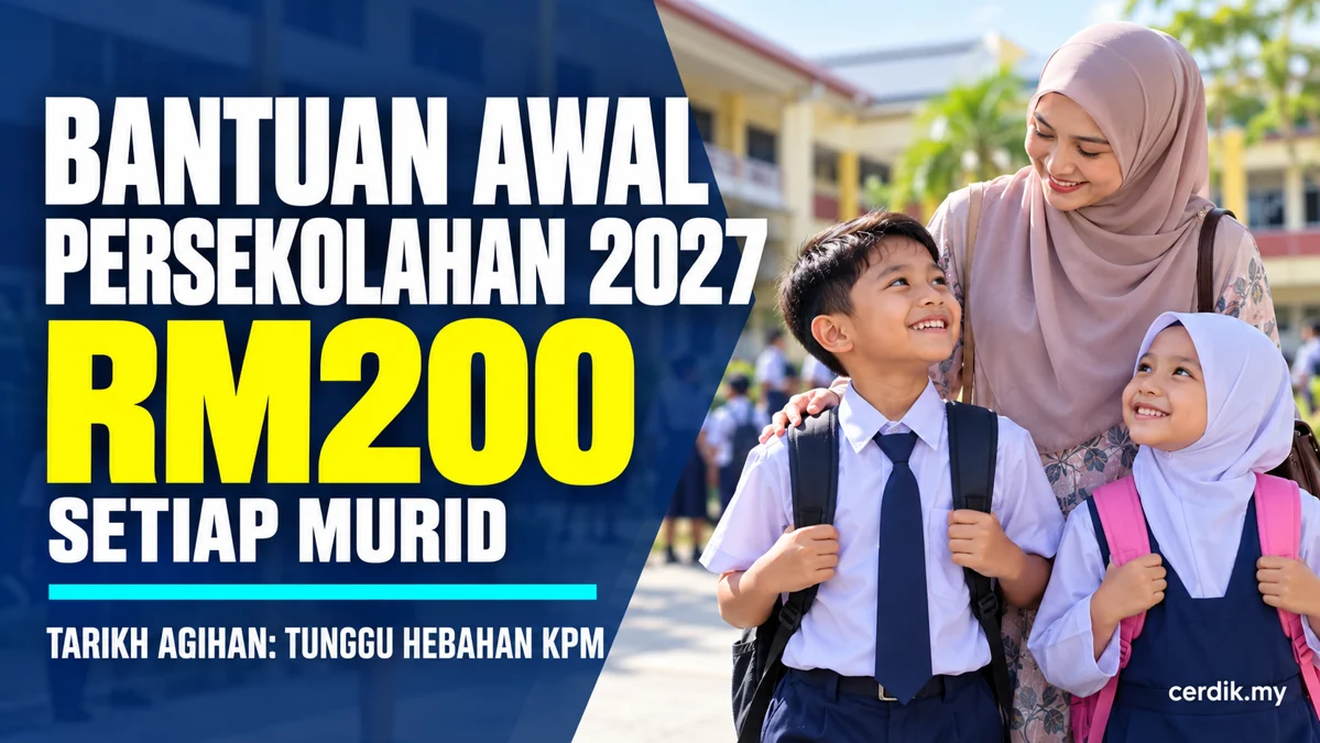 Bantuan Awal Persekolahan 2027 RM200 setiap murid dengan visual ibu dan dua anak sekolah