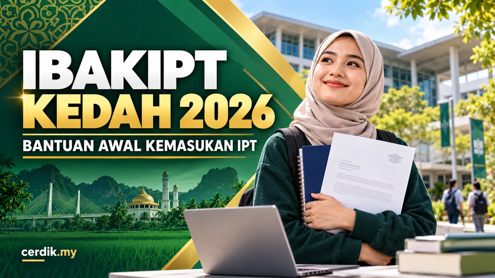 IBAKIPT Kedah 2026 bantuan awal kemasukan IPT untuk pelajar Anak Kedah