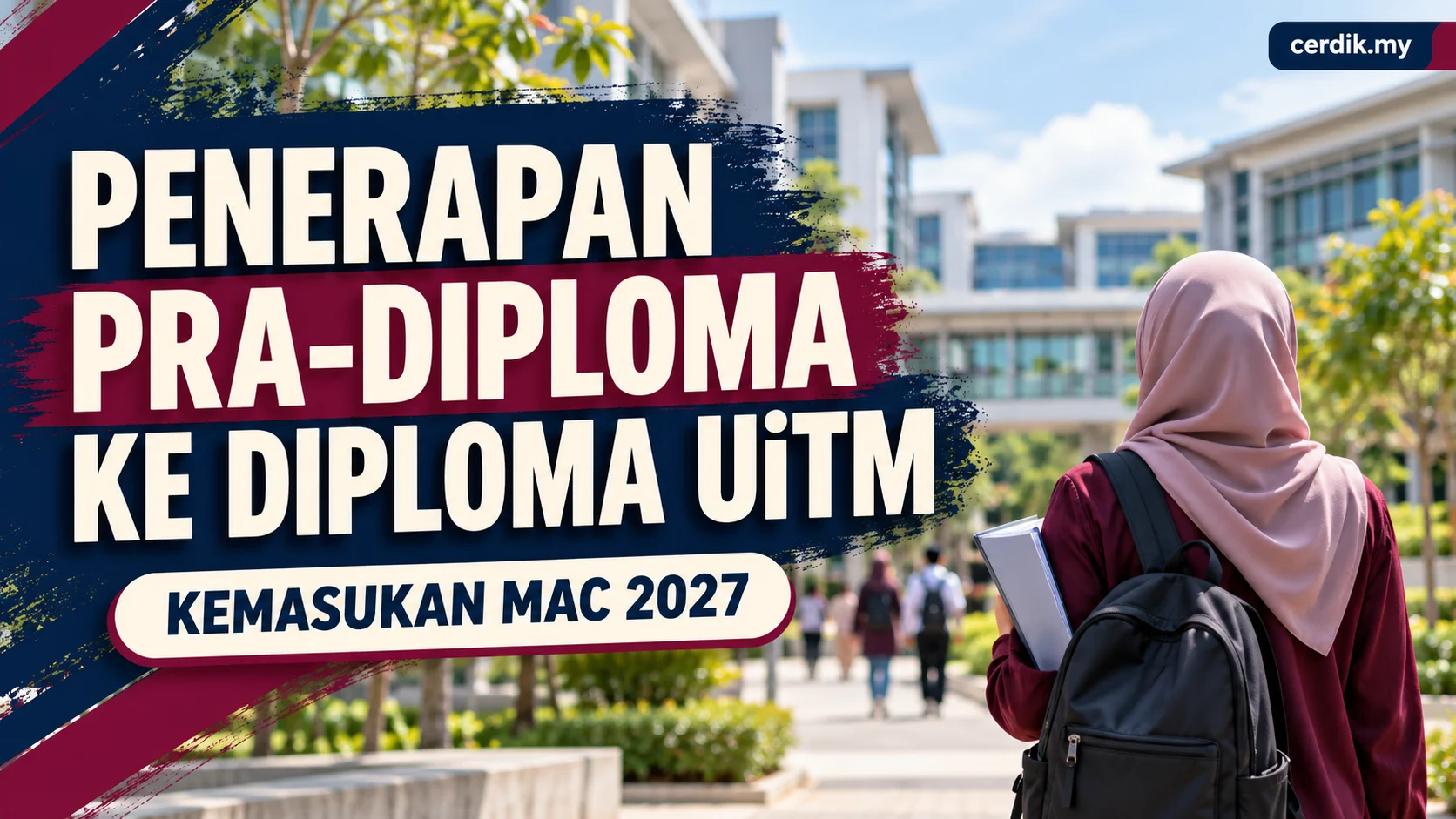 Penerapan Pra-Diploma ke Diploma UiTM bagi kemasukan Mac 2027