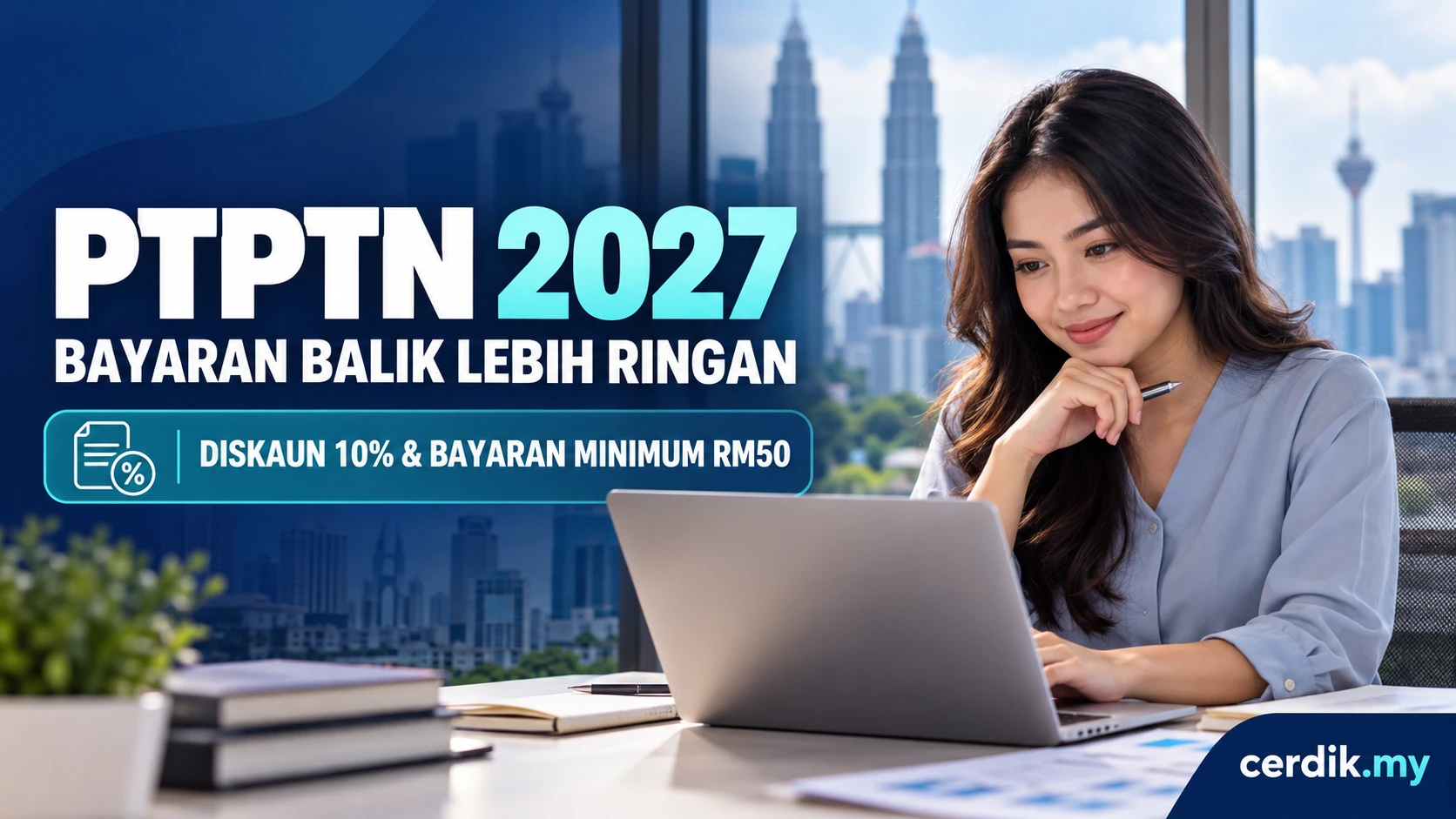 PTPTN 2027 bayaran balik lebih ringan dengan diskaun 10 peratus dan bayaran minimum RM50