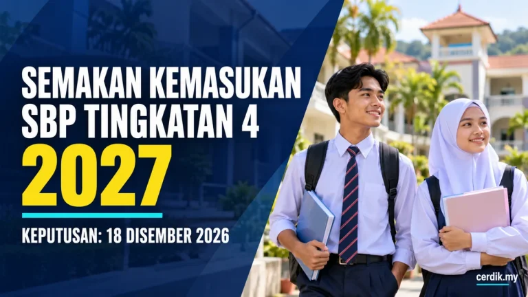 Semakan SBP Tingkatan 4 2027 dengan tarikh keputusan tawaran 18 Disember 2026