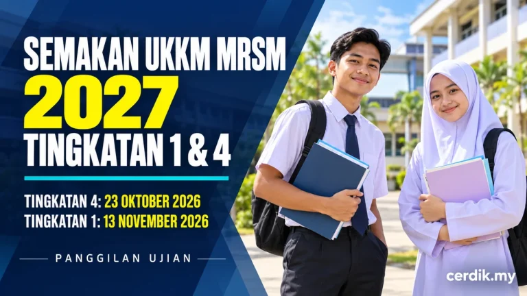 Semakan UKKM MRSM 2027 Tingkatan 1 dan 4 dengan tarikh mula semakan panggilan ujian